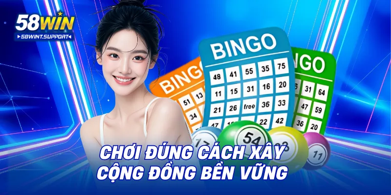 Chơi đúng cách xây cộng đồng bền vững