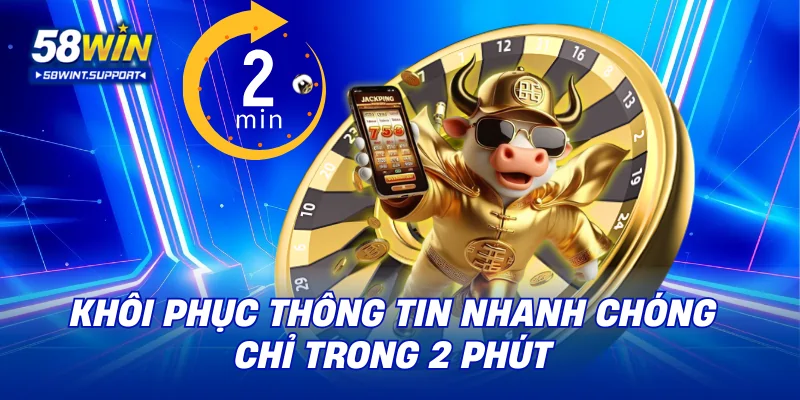 Khôi phục thông tin nhanh chóng chỉ trong 2 phút