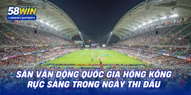 Sân vận động quốc gia Hồng Kông rực sáng trong ngày thi đấu